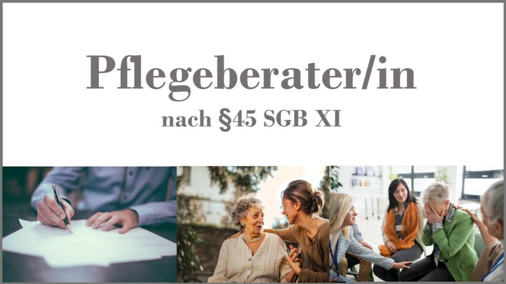 Pflegeberater Nach § 45 SGB XI – Eines Tages Oder Tag Eins, Du ...